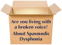 Idea Box: Spasmodic Dysphonia